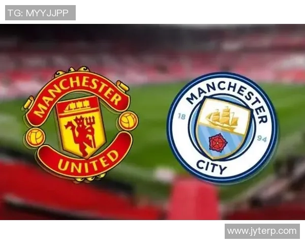 曼城与曼联对决结果揭晓赛季精彩瞬间回顾与分析