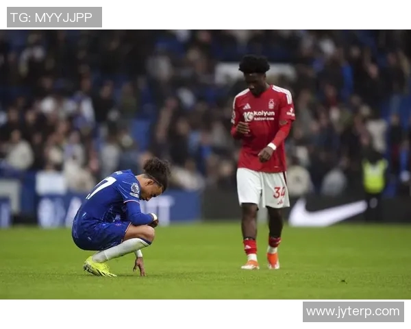 切尔西对阵诺丁汉森林精彩视频直播全程回顾与分析