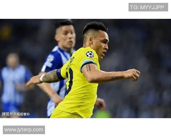 劳塔罗的崛起与未来展望：从天才少年到世界级足球明星的成长之路